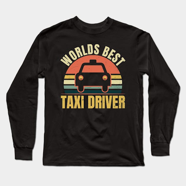 Taxi Driver Shirt | Vintage Sunset Best Gift Long Sleeve T-Shirt by Gawkclothing